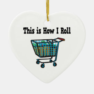 Wie ich Einkaufswagen rolle Keramik Ornament