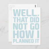 Wie ich es geplant habe postkarte (Vorne/Hinten)