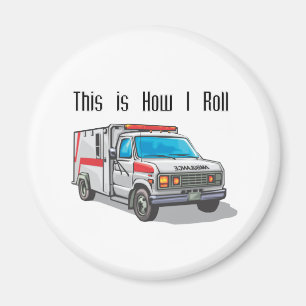 Wie ich Krankenwagen rolle Magnet
