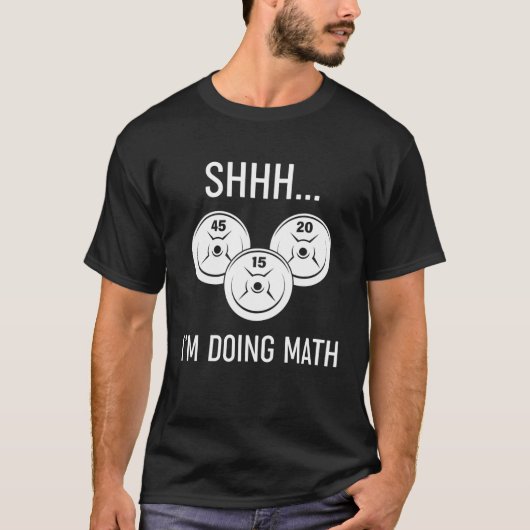 Wie ich Mathe-GEWICHT-LIFTING mache T-Shirt (Vorderseite)
