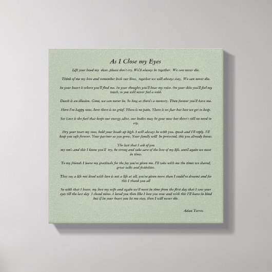 Wie ich meine Augen nah habe Leinwanddruck (Vorderseite)