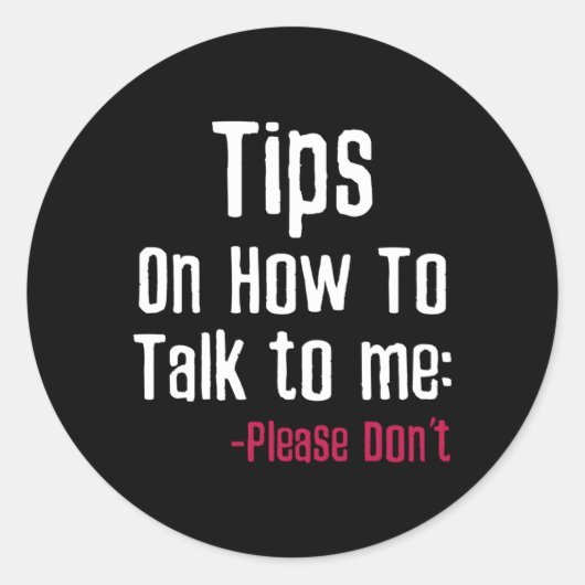 Wie ich mit mir reden kann, bitte nicht sarkasmus runder aufkleber (Vorderseite)