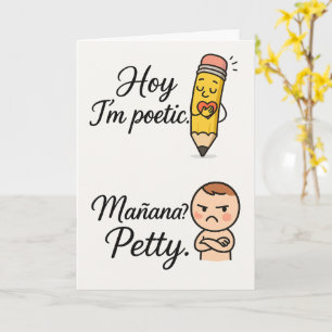 Wie ich poetische Mañana Petty bin   Funny Bilingu Karte