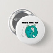 Wie ich Roll (Bowling Ball) Button (Vorne & Hinten)