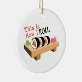 Wie ich Roll Keramik Ornament (Rechts)