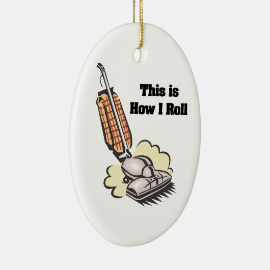 Wie ich Roll (Vakuumreiniger) Keramik Ornament (Rechts)
