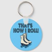 WIE ICH ROLLerskate Schlüsselanhänger (Vorderseite)