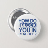 Wie ich tue, blockieren Sie Sie Button (Vorne & Hinten)