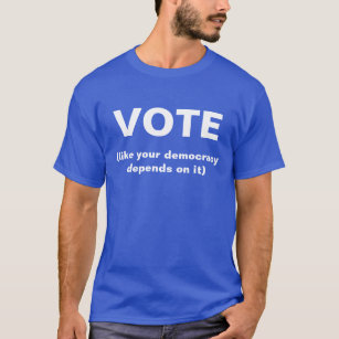 Wie Ihre Demokratie hängt von ihrem blauen Shirt a
