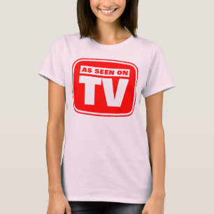 Wie im Fernsehen gesehen - besonders angefertigt T-Shirt