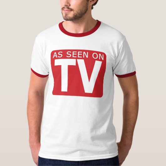 Wie im Fernsehen gesehen T-Shirt (Vorderseite)