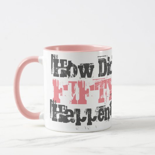 Wie ist fünfzig passiert? - Zwei-Tonen-Kaffee-Tass Tasse (Links)