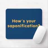 Wie ist Ihre Verseifung? Mousepad (Mit Mouse)