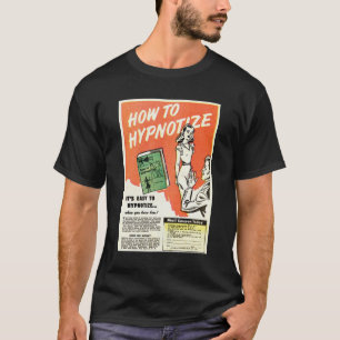 WIE IST WICHTIG ZU HYPNOTIZE? T-Shirt