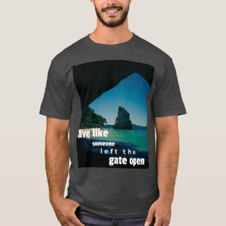 wie jemand das Tor offen gelassen hat motivierend T-Shirt
