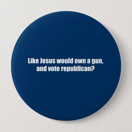 Wie Jesus würde Republikaner wählen Button (Vorderseite)