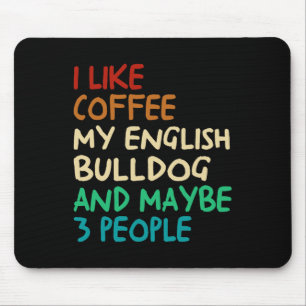 Wie Kaffee mein englischer Bulldog Hund und vielle Mousepad