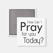 Wie kann ich für dich beten? Christlich Magnet (Vorderseite/Rückseite)