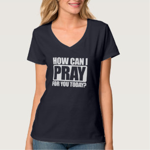 Wie kann ich für euch Christlichen Glauben Jesus b T-Shirt