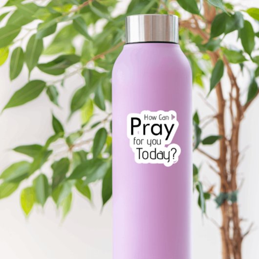 Wie kann ich heute Aufkleber für dich beten?