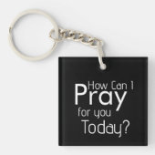 Wie kann ich heute für dich beten? schlüsselanhänger (Vorderseite)