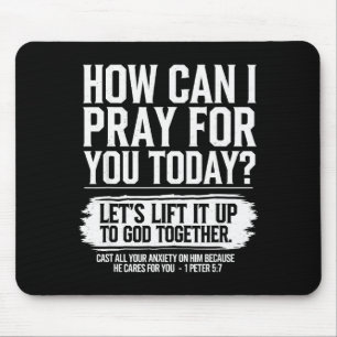 Wie kann ich heute für Sie beten, christliche Bibe Mousepad