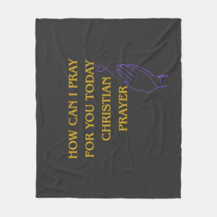 Wie kann ich heute für Sie beten, christliches Geb Fleecedecke