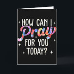Wie kann ich heute für Sie beten Christliches Gebe Karte<br><div class="desc">Wie kann ich heute für Sie beten Christliches Gebet Glaube Jesus _5</div>