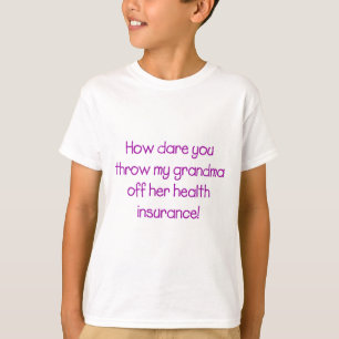 Wie kannst du es wagen, mir meine Oma von ihrer Ge T-Shirt
