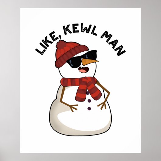 Wie Kewl Man Funny Cool Snowman Pub Poster (Vorne)