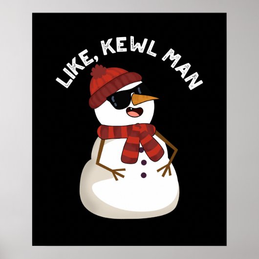 Wie Kewl Man Funny Cool Snowman Puff Dark BG Poster (Vorne)