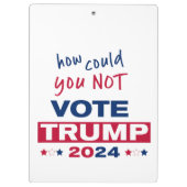 Wie konnten Sie TRUMP 2024 NICHT wählen? Klemmbrett (Rückseite)