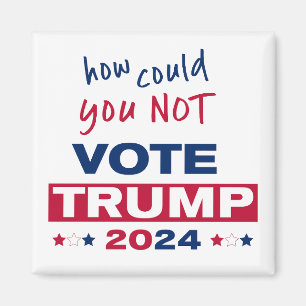 Wie konnten Sie TRUMP 2024 NICHT wählen? Magnet