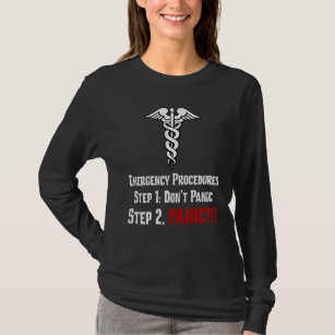 Wie Krankenschwestern auf Ihren Notfall reagieren T-Shirt