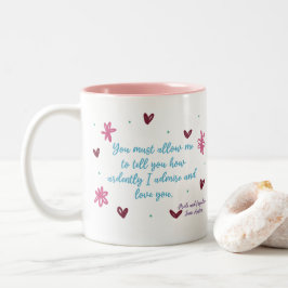 Wie künstlich ich Sie bewundere und Liebe - Jane A Zweifarbige Tasse