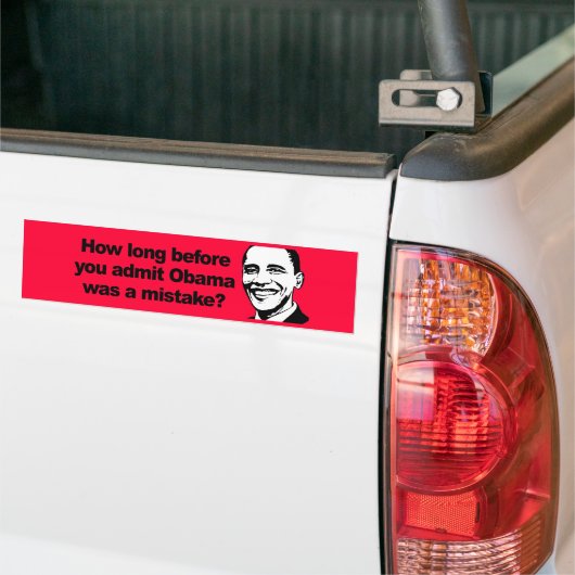 WIE LANG, BEVOR SIE ZULASSEN, Obama ein Fehler 2 Autoaufkleber (Auf Lkw)