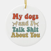 Wie Leute ihre Hunde mitbringen und du redest über Keramik Ornament (Vorne)