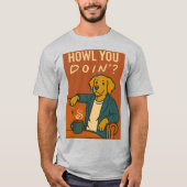 "WIE MACHST DU?" Dog on Couch Pop Culture T - Shir T-Shirt (Vorderseite)