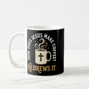 Wie macht Jesus Kaffee_ Hebräer es Kaffeetasse