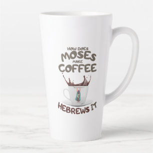 Wie macht Mose Kaffee? Hebrews It Milchtasse