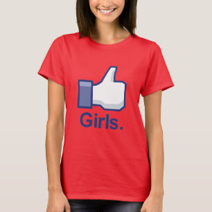 Wie Mädchen T-Shirt