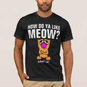 WIE MAG DU MEOW? Gibby Cat T - Shirt (Vorderseite)