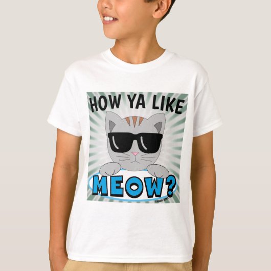 Wie magst du MEOW? Sonnenbrille Cat Blue Print T-Shirt (Vorderseite)