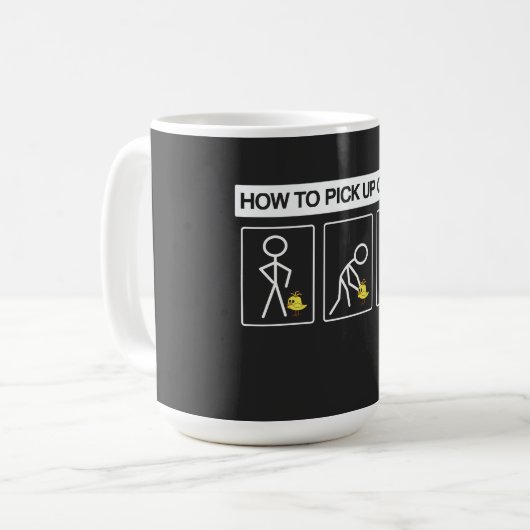 Wie man Chicks aufnimmt Kaffeetasse (Vorderseite Links)