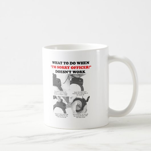 Wie man Cuffs Funny Mug entkommt Kaffeetasse (Rechts)