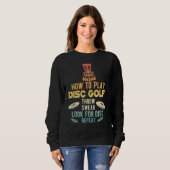 Wie man Discgolf spielt Disc Golf Sweatshirt (Vorne ganz)