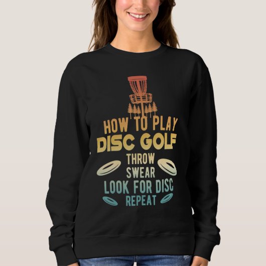 Wie man Discgolf spielt Disc Golf Sweatshirt (Vorderseite)