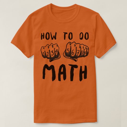 Wie man ein Math Funny Zitat macht T-Shirt (Design vorne)