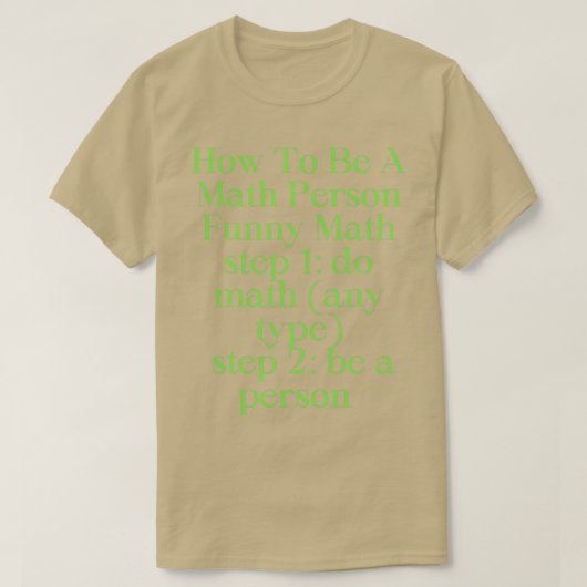 Wie man ein Mathe-Mensch Funny Mathe 2 ist T-Shirt (Design vorne)