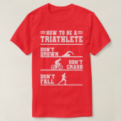 Wie man ein Triathleten Geschenk wird T-Shirt (Design vorne)